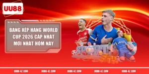 Bảng Xếp Hạng World Cup 2026